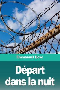 Cover image for Depart dans la nuit