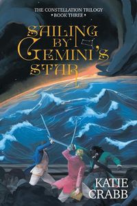 Cover image for Sailing by Gemini's Star