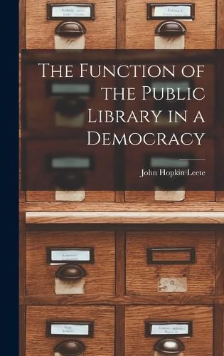 Cover image for The Function of the Public Library in a Democracy