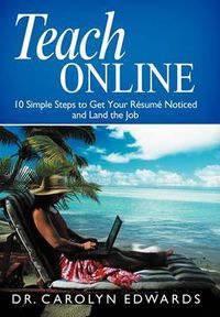 Cover image for Teach Online: 10 Simple Steps to Get Your R Sum Noticed and Land the Job