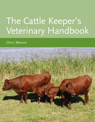 Cover image for Cattle Keeper's Veterinary Handbook