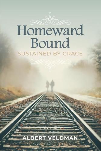 Cover image for Homeward Bound: Sustained By Grace