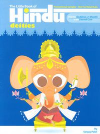 Cover image for The Little Book Of Hindu Deities: From the Goddess of Wealth to the Sacred Cow
