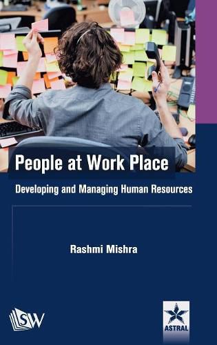 Cover image for People at Work Place: Developing and Managing Human Resources