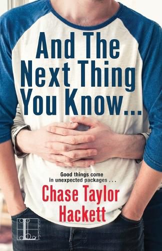 Cover image for And the next Thing You Know . . .