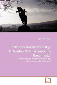 Cover image for Fritz Von Herzmanovsky-Orlandos  Gaulschreck Im Rosennetz