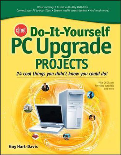 CNET Do-It-Yourself PC Upgrade Projects