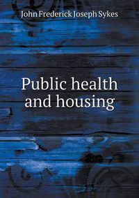 Cover image for Public health and housing