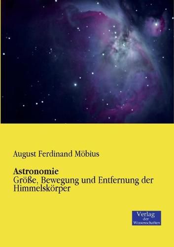 Cover image for Astronomie: Groesse, Bewegung und Entfernung der Himmelskoerper