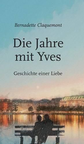 Cover image for Die Jahre mit Yves