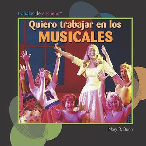 Quiero Trabajar En Los Musicales (I Want to Be in Musicals)