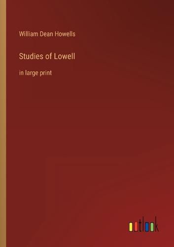 Cover image for Studies of Lowell