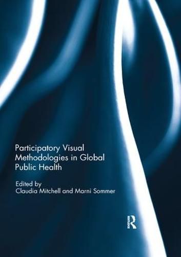 Cover image for Participatory Visual Methodologies in Global Public Health