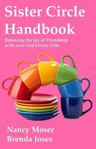 Cover image for Sister Circle Handbook: Balancing the Joy of Friendship with Your God-GIven Gifts