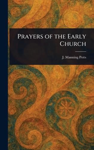 Cover image for Prayers of the Early Church
