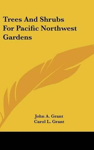 Cover image for Trees and Shrubs for Pacific Northwest Gardens