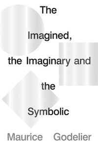Cover image for The Imagined, the Imaginary and the Symbolic