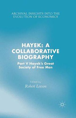 Cover image for Hayek: A Collaborative Biography: Part V, Hayek's Great Society of Free Men