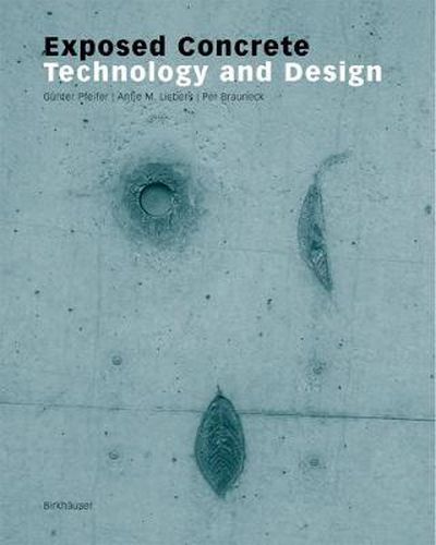 Cover image for Exposed Concrete: Technology and Design