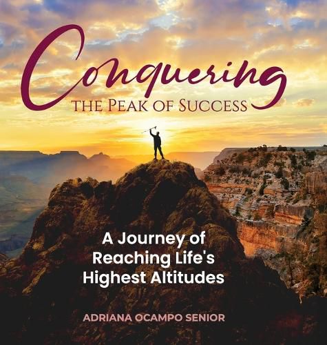 Cover image for Conquering the Peak of Success