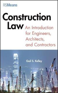 Cover image for Construction Law: An Introduction for Engineers, Architects, and Contractors