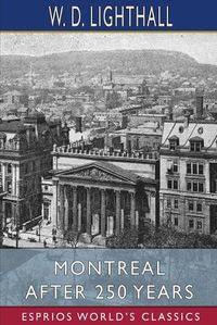 Cover image for Montreal After 250 Years (Esprios Classics)