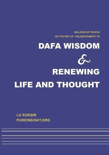 Cover image for Dafa wisdom and renewing life and thought