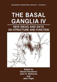 Cover image for The Basal Ganglia IV: New Ideas and Data on Structure and Function