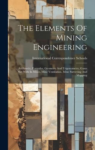 Cover image for The Elements Of Mining Engineering