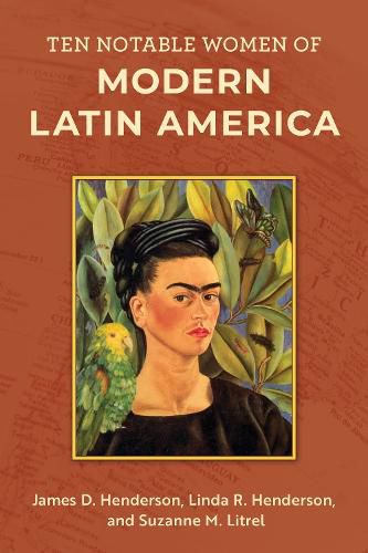 Cover image for Ten Notable Women of Modern Latin America