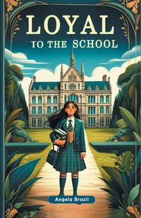 Cover image for Loyal to the School