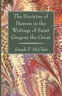 Cover image for The Doctrine of Heaven in the Writings of Saint Gregory the Great