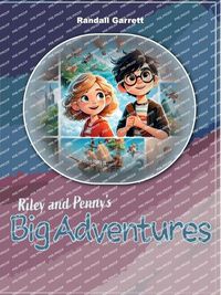 Cover image for Riley and Penny's Big Adventures, Adventures 1-3