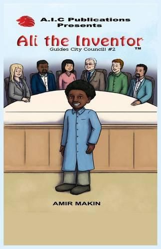 Cover image for Ali the Inventor Guides City Council! #2