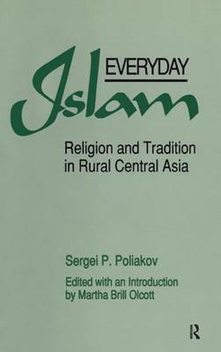 Cover image for Everyday Islam: Religion and Tradition in Rural Central Asia