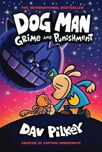 Cover image for Grime and Punishment  (The Adventures of Dog Man, Book 9)