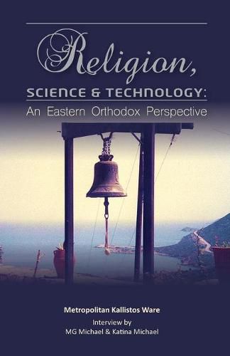 Cover image for Religion, Science & Technology: An Eastern Orthodox Perspective