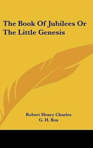 Cover image for The Book of Jubilees or the Little Genesis