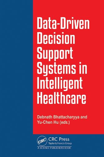 Cover image for Data-Driven Decision Support System in Intelligent HealthCare