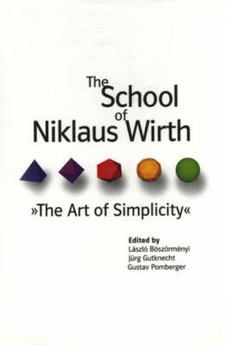 Cover image for The School of Niklaus Wirth: The Art of Simplicity
