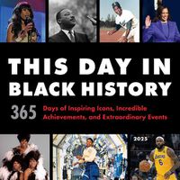 Cover image for 2025 This Day in Black History Wall Calendar