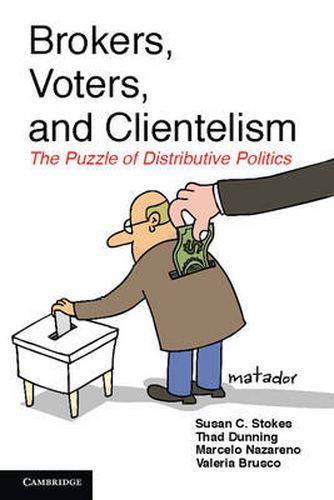 Cover image for Brokers, Voters, and Clientelism: The Puzzle of Distributive Politics