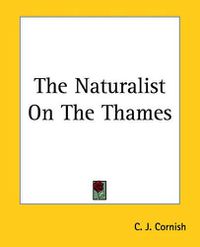 Cover image for The Naturalist On The Thames