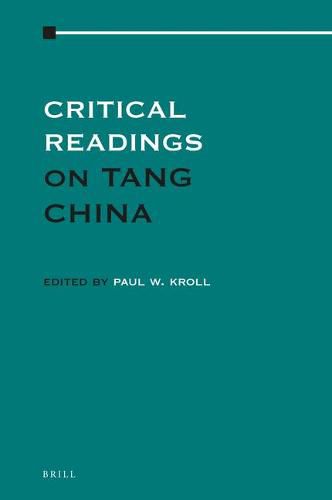 Critical Readings on Tang China: Volume 3