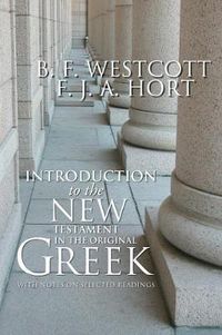 Cover image for Introduction to the New Testament in the Original Greek: With Notes on Selected Readings