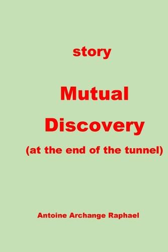 Cover image for Mutual Discovery (at the end of the tunnel+