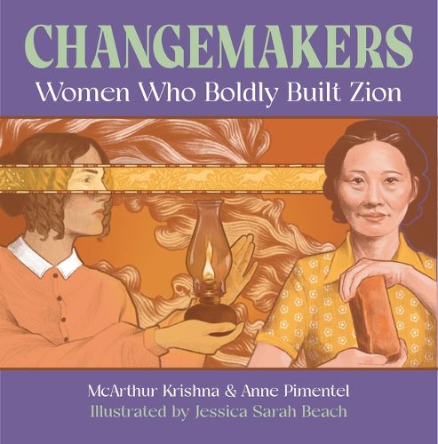 Cover image for Changemakers: Women Who Boldly Built Zion