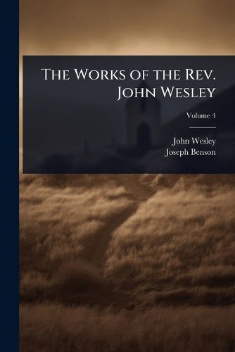 Cover image for The Works of the Rev. John Wesley