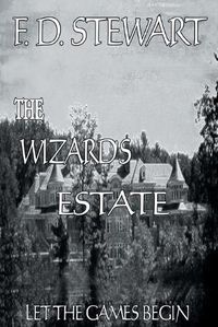 Cover image for The Wizard's Estate Let the Games Begin