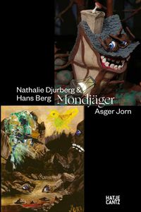 Cover image for Nathalie Djurberg & Hans Berg / Asger Jorn: Mondjager